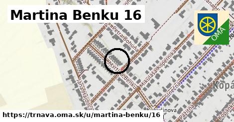 Martina Benku 16, Trnava