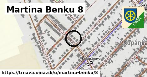 Martina Benku 8, Trnava