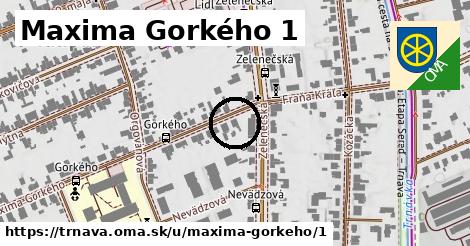 Maxima Gorkého 1, Trnava