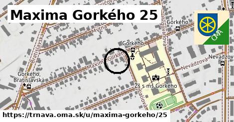 Maxima Gorkého 25, Trnava