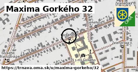Maxima Gorkého 32, Trnava