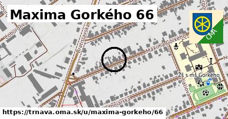 Maxima Gorkého 66, Trnava