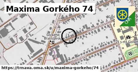 Maxima Gorkého 74, Trnava