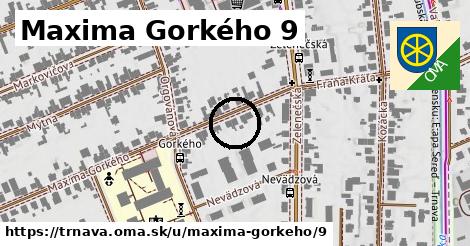 Maxima Gorkého 9, Trnava
