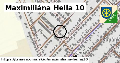 Maximiliána Hella 10, Trnava
