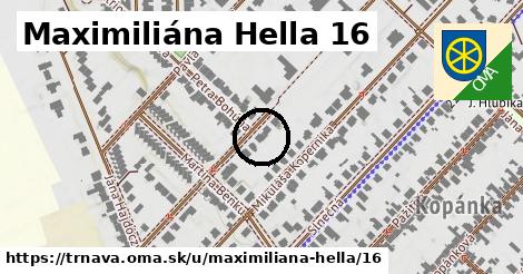 Maximiliána Hella 16, Trnava