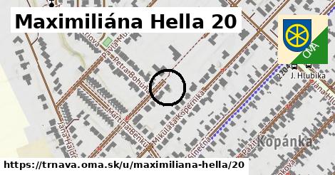 Maximiliána Hella 20, Trnava