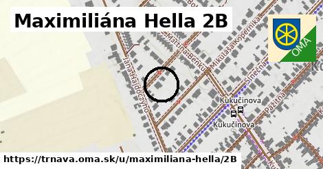 Maximiliána Hella 2B, Trnava