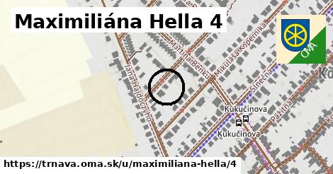 Maximiliána Hella 4, Trnava