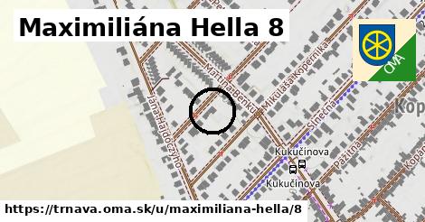 Maximiliána Hella 8, Trnava