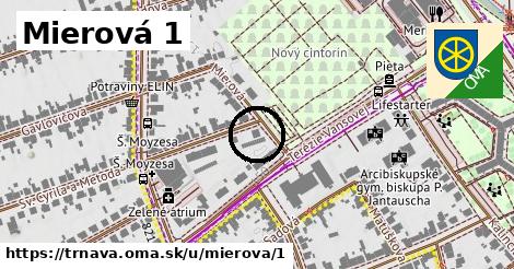 Mierová 1, Trnava