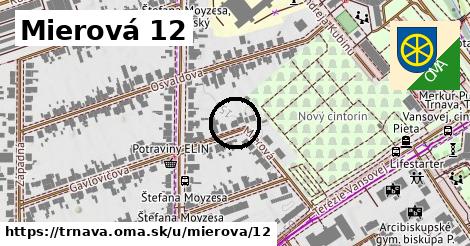 Mierová 12, Trnava