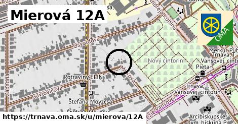 Mierová 12A, Trnava
