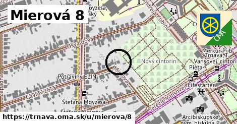 Mierová 8, Trnava