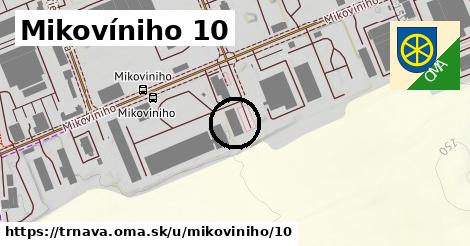 Mikovíniho 10, Trnava