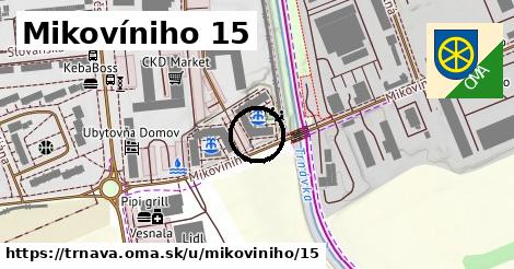 Mikovíniho 15, Trnava