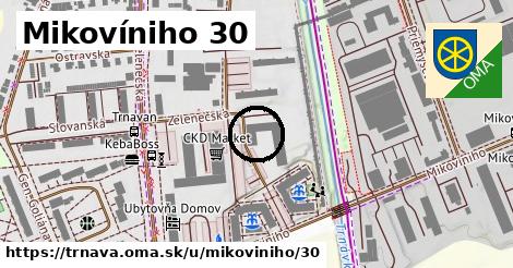 Mikovíniho 30, Trnava