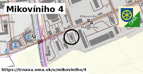 Mikovíniho 4, Trnava