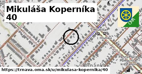 Mikuláša Koperníka 40, Trnava