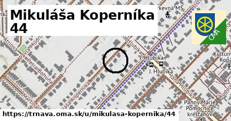 Mikuláša Koperníka 44, Trnava