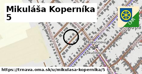 Mikuláša Koperníka 5, Trnava