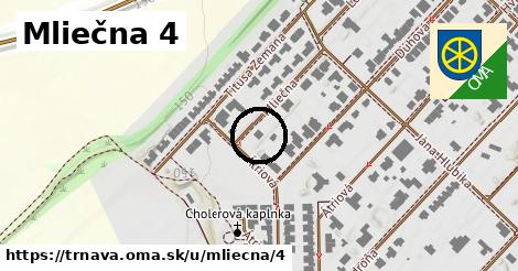 Mliečna 4, Trnava