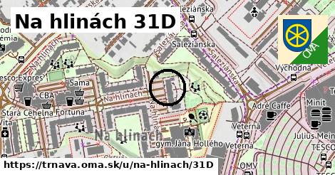 Na hlinách 31D, Trnava