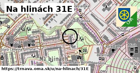 Na hlinách 31E, Trnava