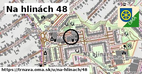 Na hlinách 48, Trnava