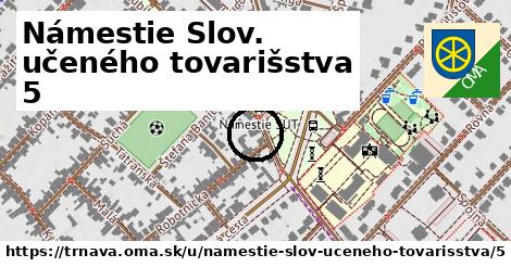 Námestie Slov. učeného tovarišstva 5, Trnava