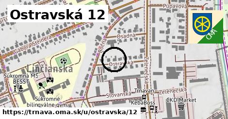 Ostravská 12, Trnava