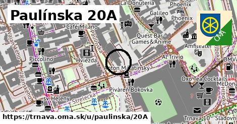 Paulínska 20A, Trnava