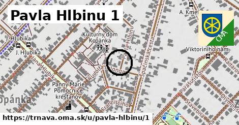 Pavla Hlbinu 1, Trnava