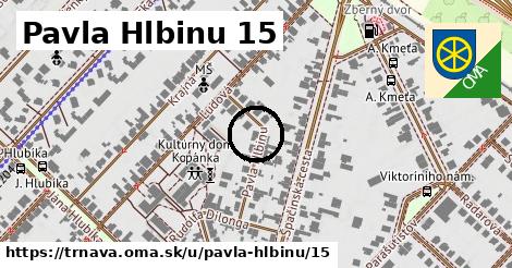 Pavla Hlbinu 15, Trnava