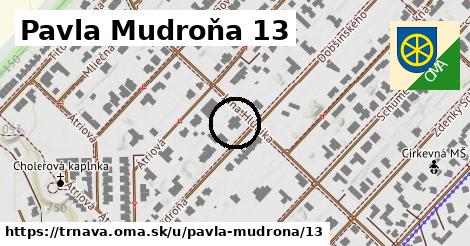 Pavla Mudroňa 13, Trnava