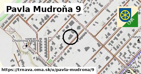Pavla Mudroňa 9, Trnava