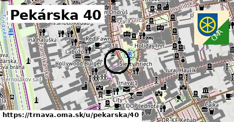 Pekárska 40, Trnava