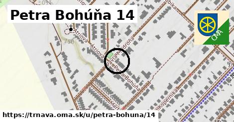 Petra Bohúňa 14, Trnava