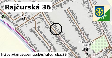 Rajčurská 36, Trnava