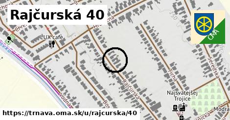 Rajčurská 40, Trnava