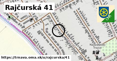 Rajčurská 41, Trnava