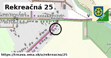 Rekreačná 25, Trnava