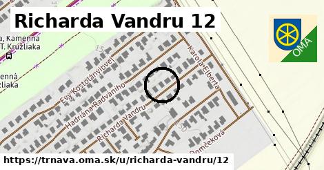 Richarda Vandru 12, Trnava