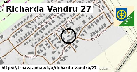Richarda Vandru 27, Trnava