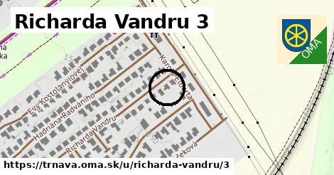Richarda Vandru 3, Trnava