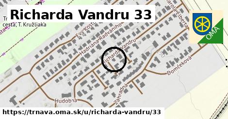 Richarda Vandru 33, Trnava