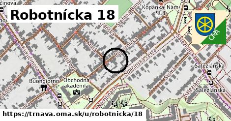 Robotnícka 18, Trnava