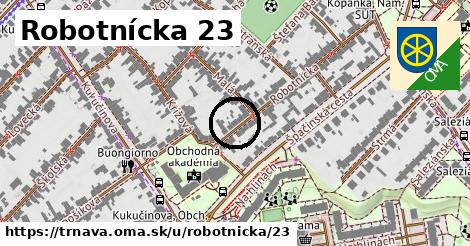 Robotnícka 23, Trnava