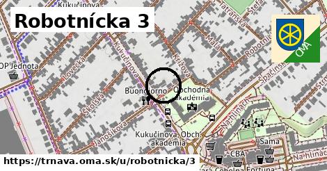 Robotnícka 3, Trnava