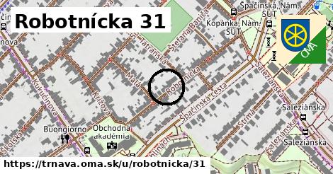 Robotnícka 31, Trnava